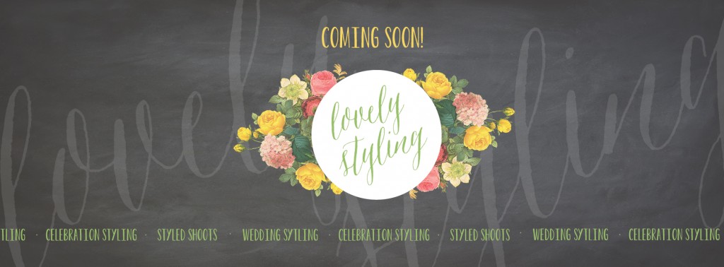 Lovely Styling - Coming soon 